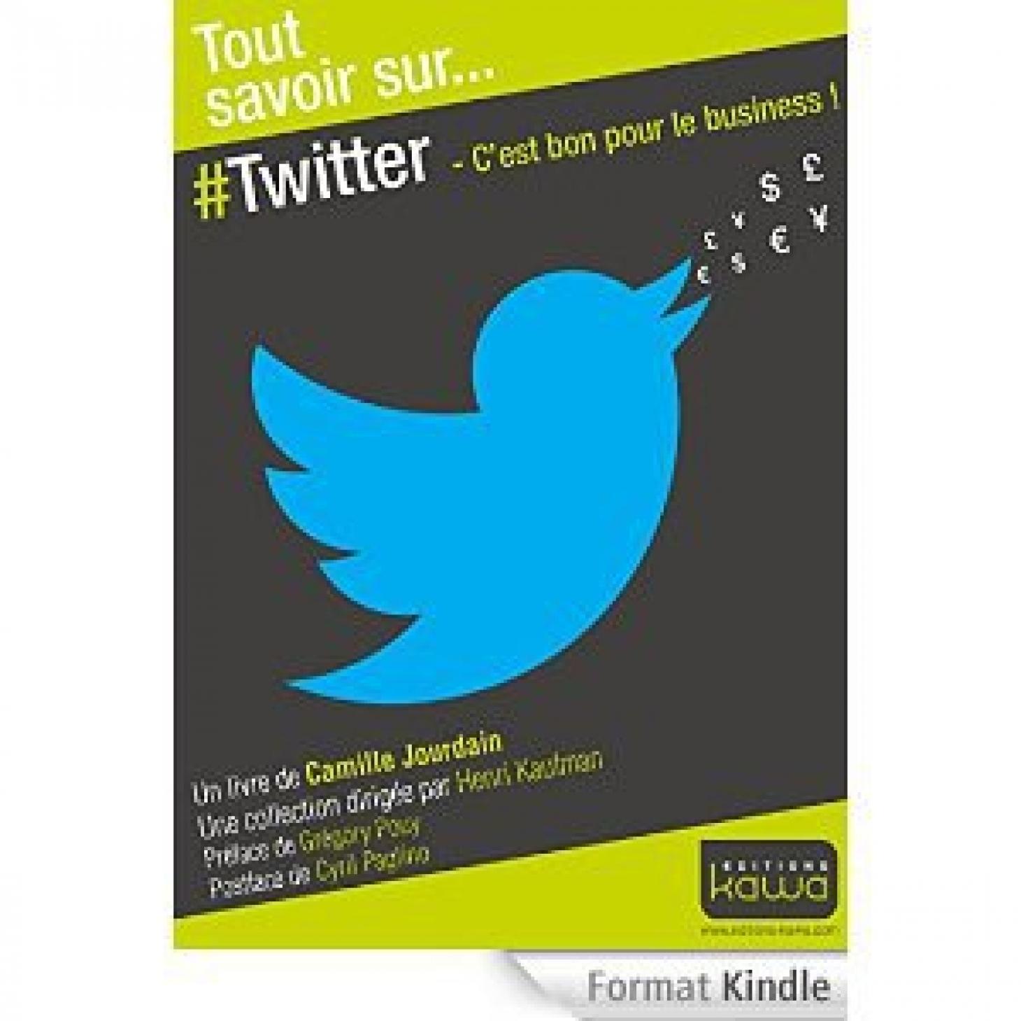 Tout sur Twitter, c'est bon pour le business !