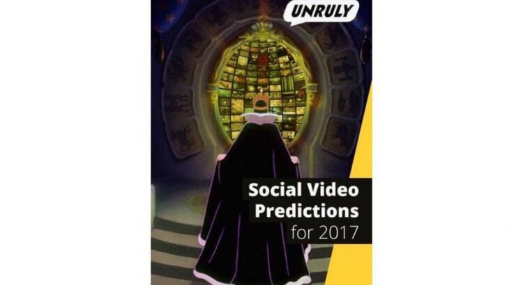 Vidéo verticale, live, outstream, super-héros, les prédictions pour la vidéo sociale en 2017 selon Unruly