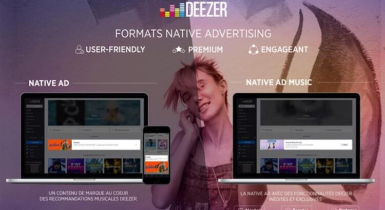 Deezer se lance dans le Native Advertising, avec deux formats inédits
