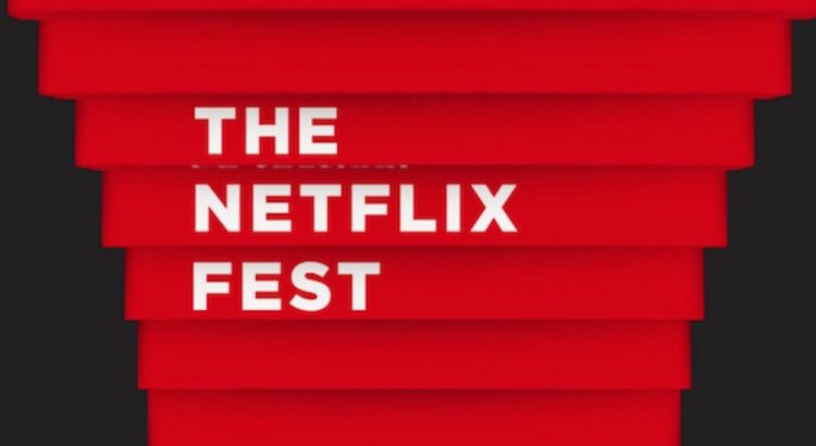 Netflix fait son festival !